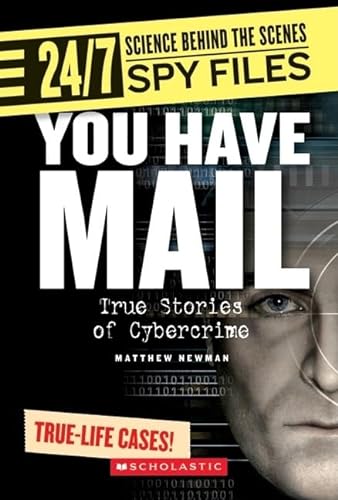 Stock image for You Have Mail: True Stories of Cybercrime for sale by ThriftBooks-Dallas