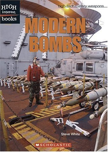 9780531120934: Modern Bombs (High-tech Military Weapons; High Interest Books)