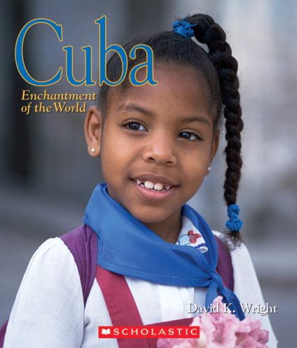 9780531120965: Cuba (Enchantment of the World. Second Series)