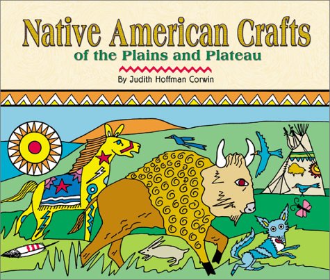 9780531122020: Native American Crafts of the Plains and Plateau