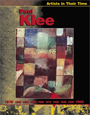 Stock image for Paul Klee (Artists in Their Time) for sale by Wonder Book