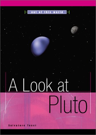 Beispielbild fr Out of This World: a Look at Pluto zum Verkauf von Better World Books