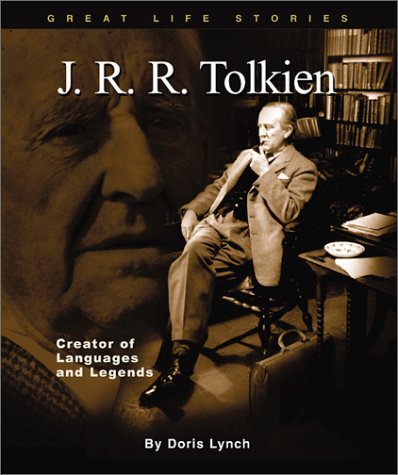 J. R. R. Tolkien: Creator of Languages and Legends (Great Life Stories)