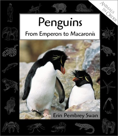 9780531122648: Penguins: From Emperors to Macaronis (Animals in Order)
