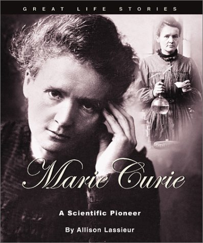 9780531122709: Marie Curie: A Scientific Pioneer (Great Life Stories)