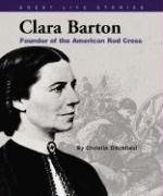 Beispielbild fr Great Life Stories: Clara Barton zum Verkauf von Better World Books