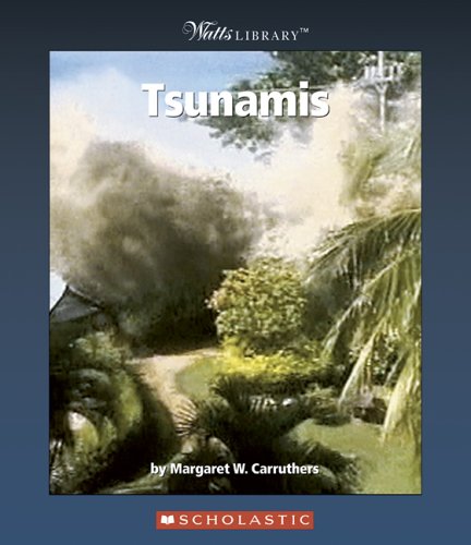 Imagen de archivo de Tsunamis (Watts Library) a la venta por Irish Booksellers