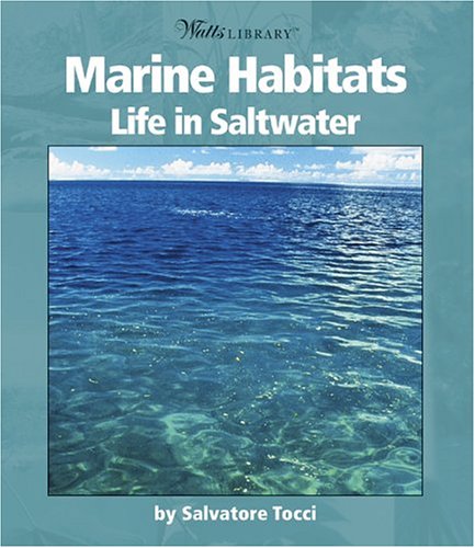 Stock image for Marine Habitats : Life in Saltwater for sale by Better World Books: West