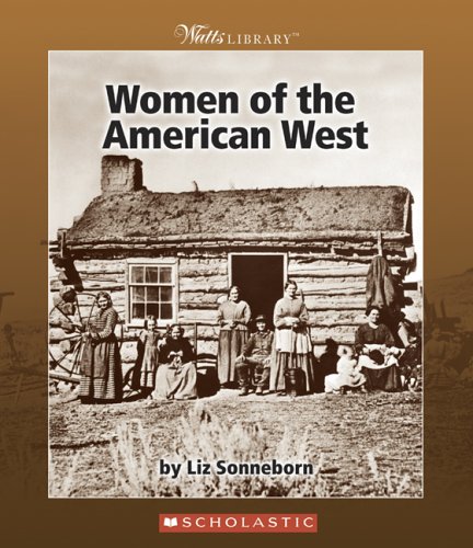 Beispielbild fr Watts Library: Women of the American West zum Verkauf von Better World Books