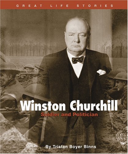 9780531123614: Winston Churchill: Soldier and Politician (Great Life Stories)