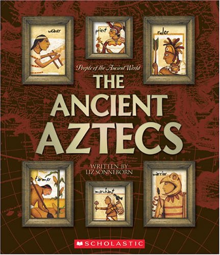 Stock image for The Ancient Aztecs for sale by Better World Books