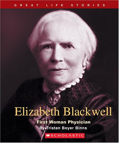 Beispielbild fr Elizabeth Blackwell : First Woman Physician zum Verkauf von Better World Books