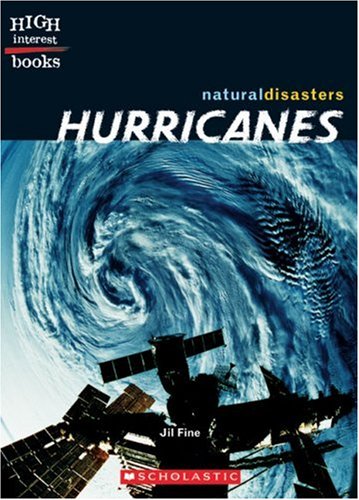 Hurricanes (High Interest Books) (9780531124369) by Fine, Jil