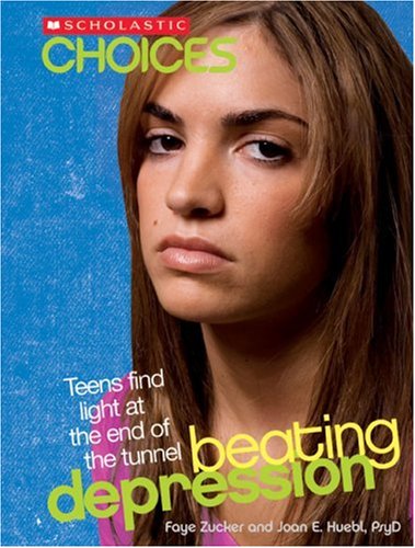 Imagen de archivo de Beating Depression: Teens Find Light at the End of the Tunnel (Scholastic Choices) a la venta por Redux Books