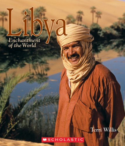 9780531124802: Libya (Enchantment of the World. Second Series)