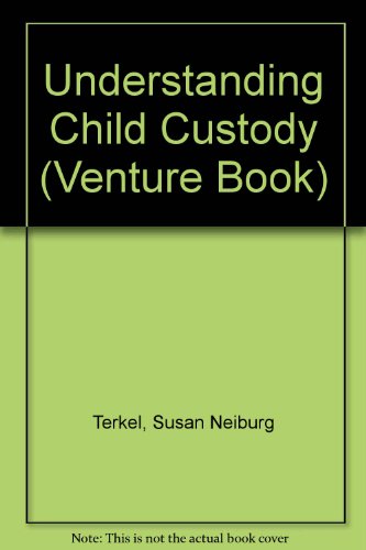 Stock image for Understanding Child Custody for sale by Better World Books