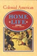 Beispielbild fr Colonial American Home Life zum Verkauf von Better World Books