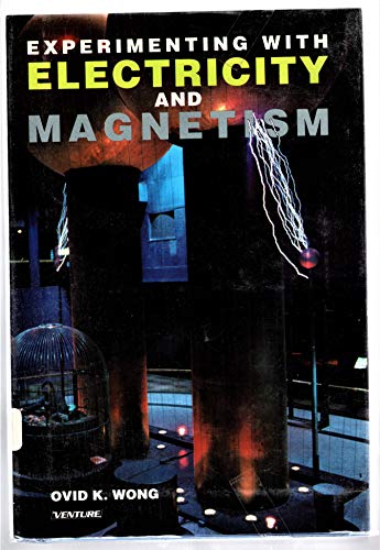 9780531125472: Experimenting With Electricity and Magnetism (Venture Book)