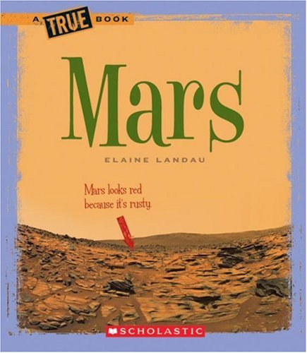 Imagen de archivo de True Books: Mars a la venta por Better World Books