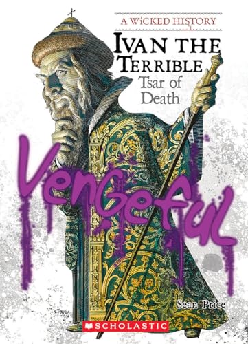 9780531125977: Ivan the Terrible: Tsar of Death (Wicked History)