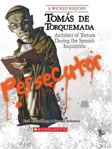 Beispielbild fr Tomas de Torquemada : Architect of Torture During the Spanish Inquisition zum Verkauf von Better World Books