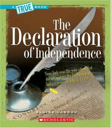 Stock image for The Declaration of Independence (True Books) for sale by Ergodebooks