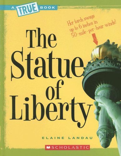 The Statue of Liberty (True Books) (9780531126356) by Landau, Elaine