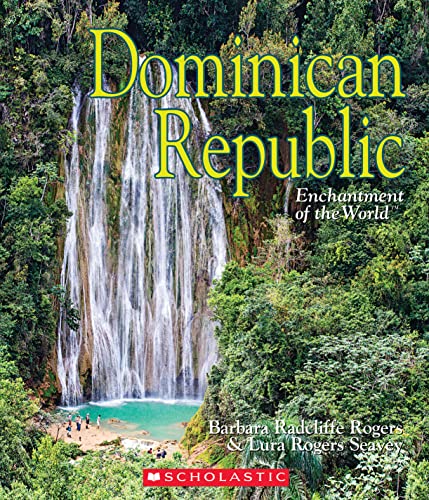 Imagen de archivo de Dominican Republic (Enchantment of the World) (Library Edition) a la venta por Better World Books