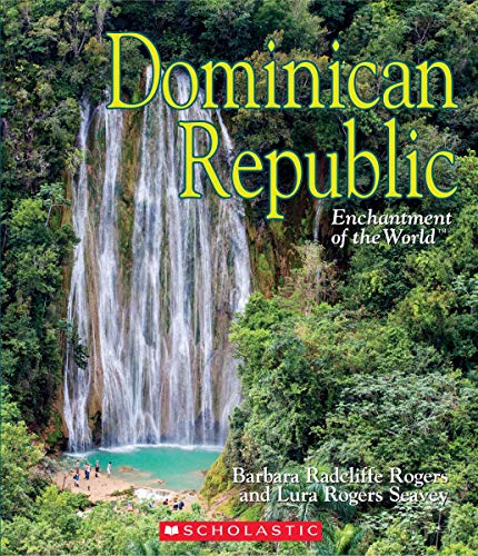 Stock image for Dominican Republic (Enchantment of the World) (Library Edition) for sale by Better World Books