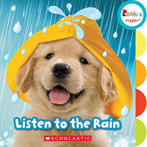 Beispielbild fr Listen to the Rain (Rookie Toddler) zum Verkauf von Better World Books