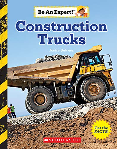Stock image for Construction Trucks (Be an Expert!) (Library Edition) for sale by Better World Books
