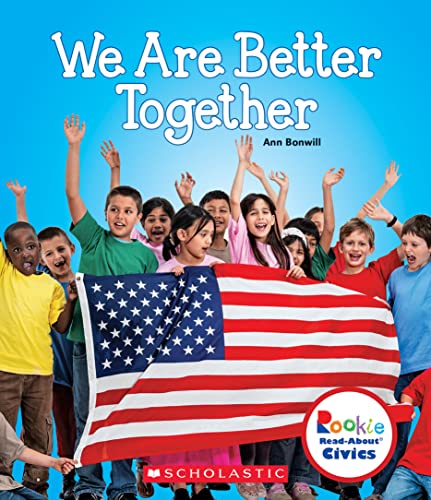 Imagen de archivo de We Are Better Together (Rookie Read-About Civics) a la venta por More Than Words