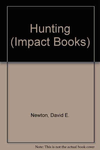 9780531130223: Hunting (Impact Books)