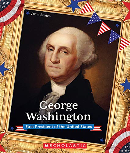 Stock image for George Washington (Presidential Biographies): First President of the United States for sale by SecondSale