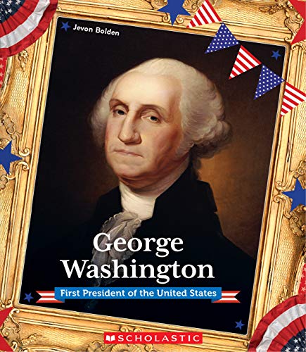 Stock image for George Washington (Presidential Biographies): First President of the United States for sale by Your Online Bookstore