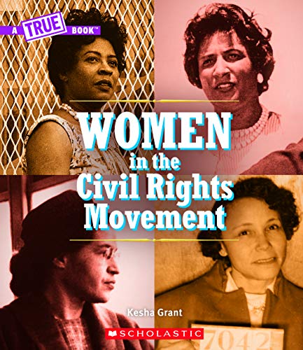 Stock image for Women in the Civil Rights Movement (A True Book) (A True Book (Relaunch)) for sale by Irish Booksellers