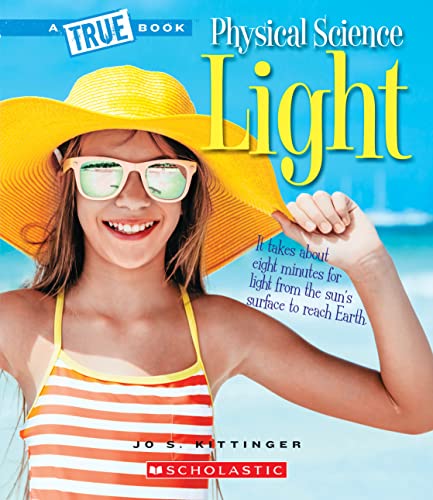 Stock image for Light (a True Book: Physical Science) (Library Edition) for sale by Better World Books: West