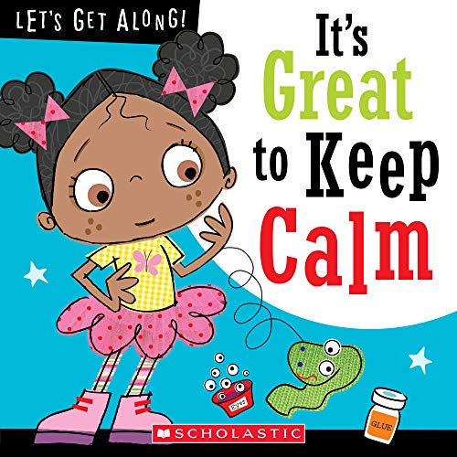 Imagen de archivo de It's Great to Keep Calm (Let's Get Along!) a la venta por WorldofBooks