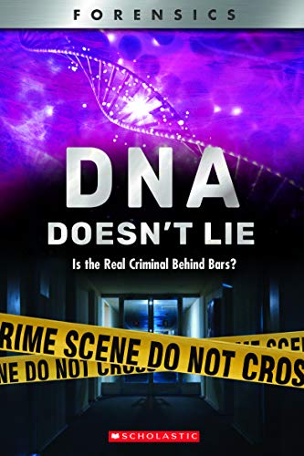 Stock image for DNA Doesn't Lie (XBooks): Is the Real Criminal Behind Bars? (XBooks: Forensics) for sale by Orion Tech