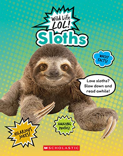 Stock image for Sloths (Wild Life LOL!) for sale by SecondSale