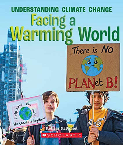 Stock image for Facing a Warming World (A True Book: Understanding Climate Change) (A True Book (Relaunch)) for sale by Gulf Coast Books