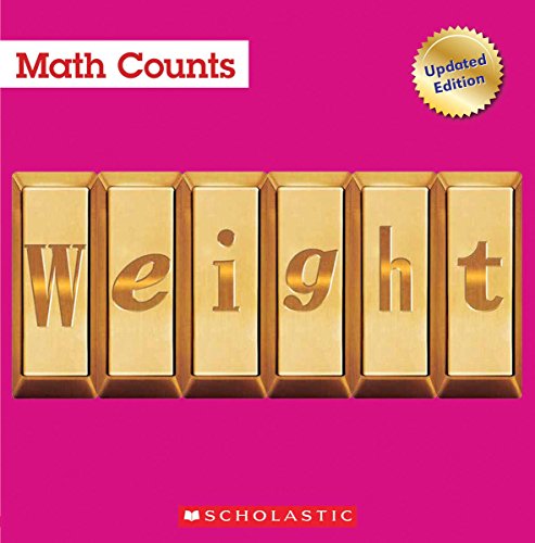 9780531135242: Weight (Math Counts: Updated Editions)