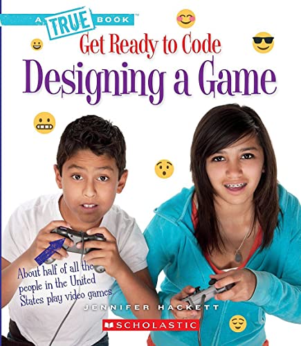 Beispielbild fr Designing a Game (a True Book: Get Ready to Code) zum Verkauf von Better World Books: West