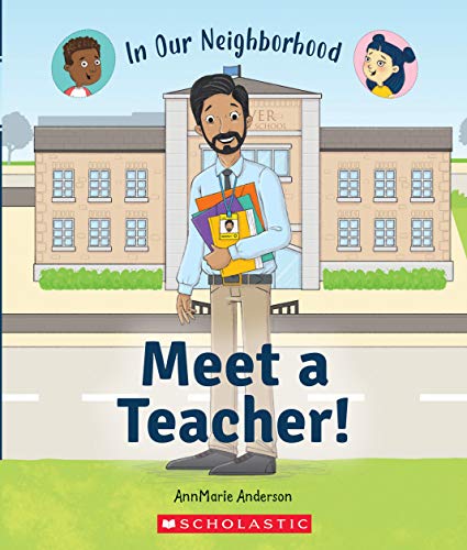 Beispielbild fr Meet a Teacher! (in Our Neighborhood) (Library Edition) zum Verkauf von Better World Books