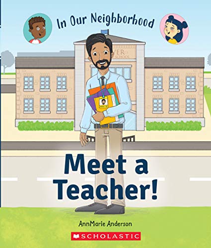 Imagen de archivo de Meet a Teacher! (in Our Neighborhood) (Library Edition) a la venta por Better World Books