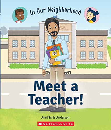 Stock image for Meet a Teacher! (In Our Neighborhood) for sale by HPB Inc.