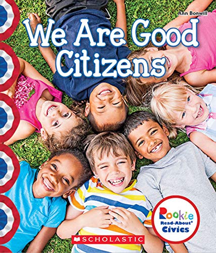 Imagen de archivo de We Are Good Citizens (Rookie Read-About Civics) a la venta por Wonder Book