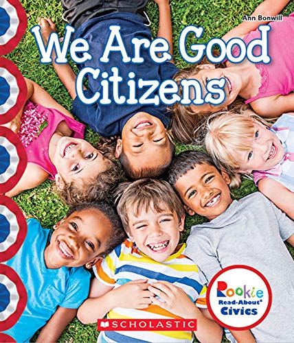 9780531137710: We Are Good Citizens