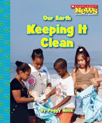 Beispielbild fr Our Earth : Keeping It Clean zum Verkauf von Better World Books