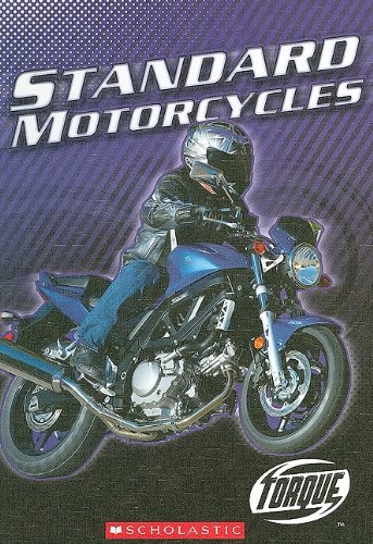 Standard Motorcycles (Torque) (9780531138571) by Streissguth, Thomas